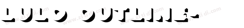 Lulo Outline字体转换 Lulo Outline字体转换